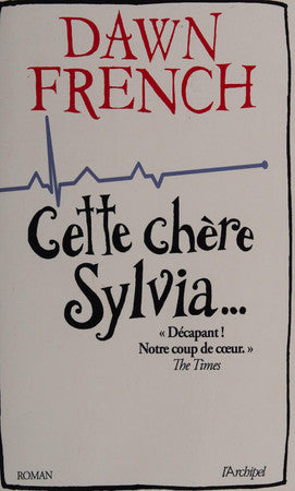 Livre Cette chère Sylvia (Dawn French) (Livre d'occasion) - ISBN 2809814287