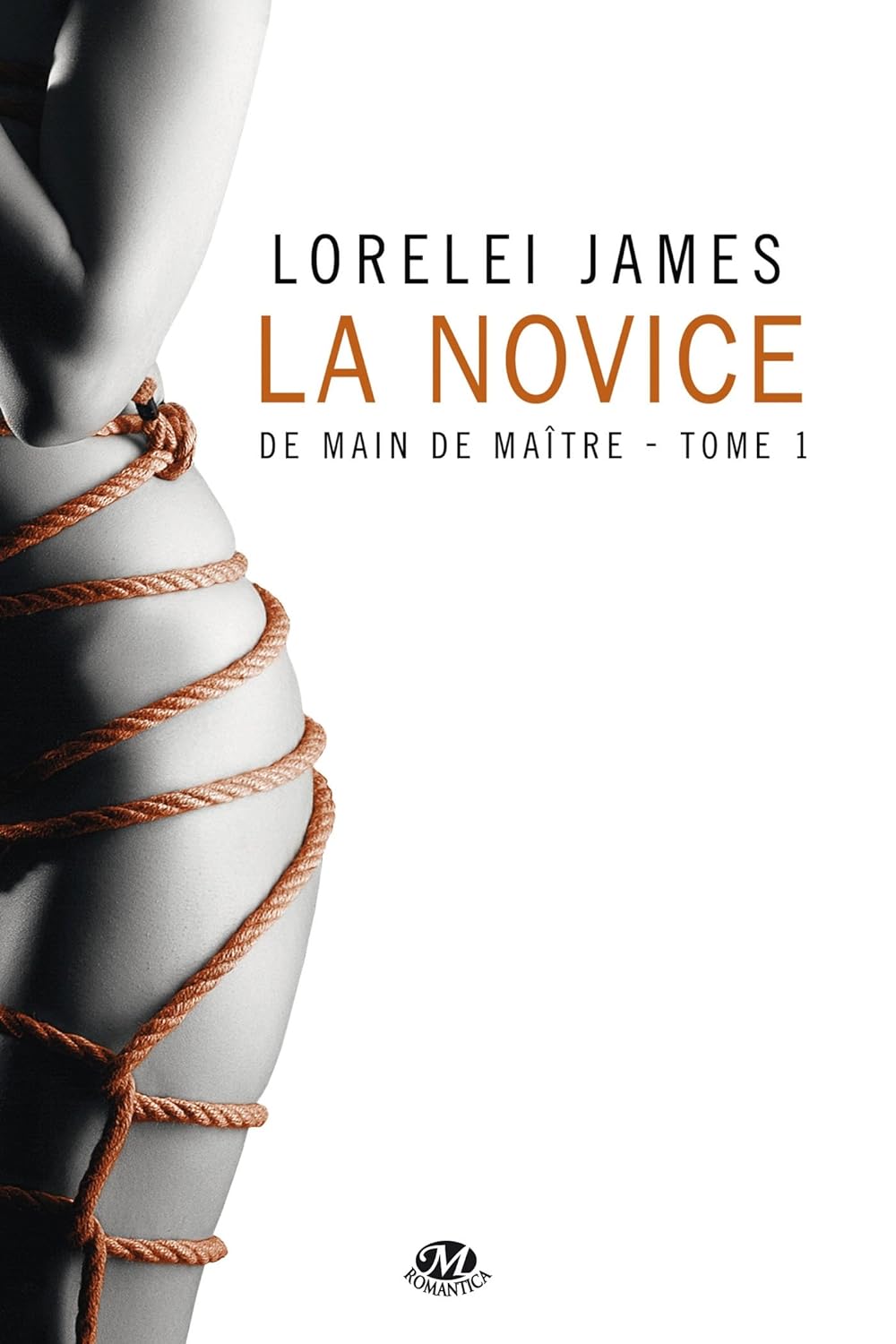 La novice # 1 : De main de maître - Lorelei James