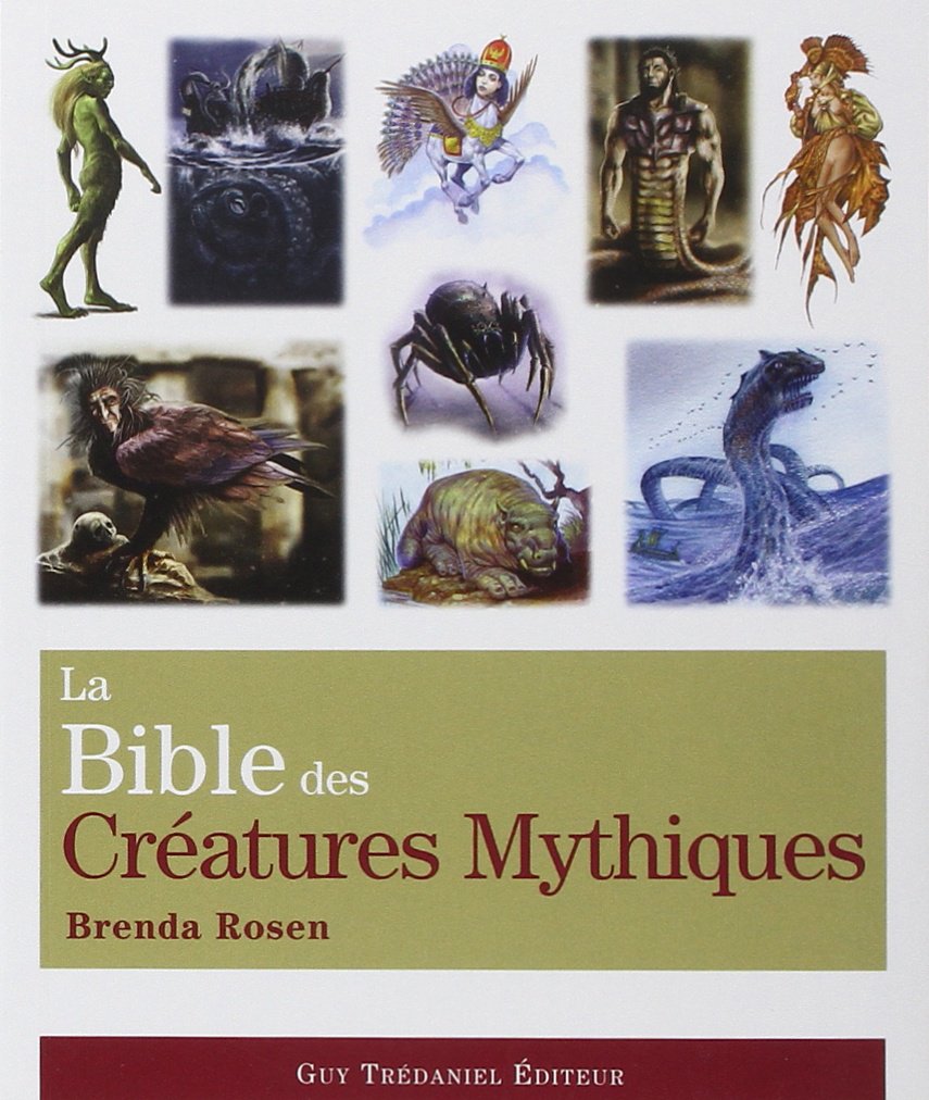 Livre ISBN 2813200298 La bible des créatures mythiques (Brenda Rosen)