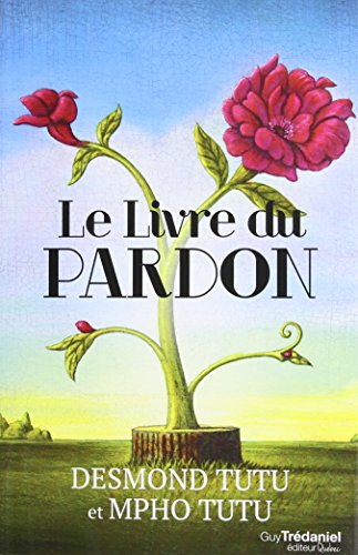 Livre Le livre du pardon (Desmond Tutu / Mpho Tutu) (Livre d'occasion) - ISBN 2813208337