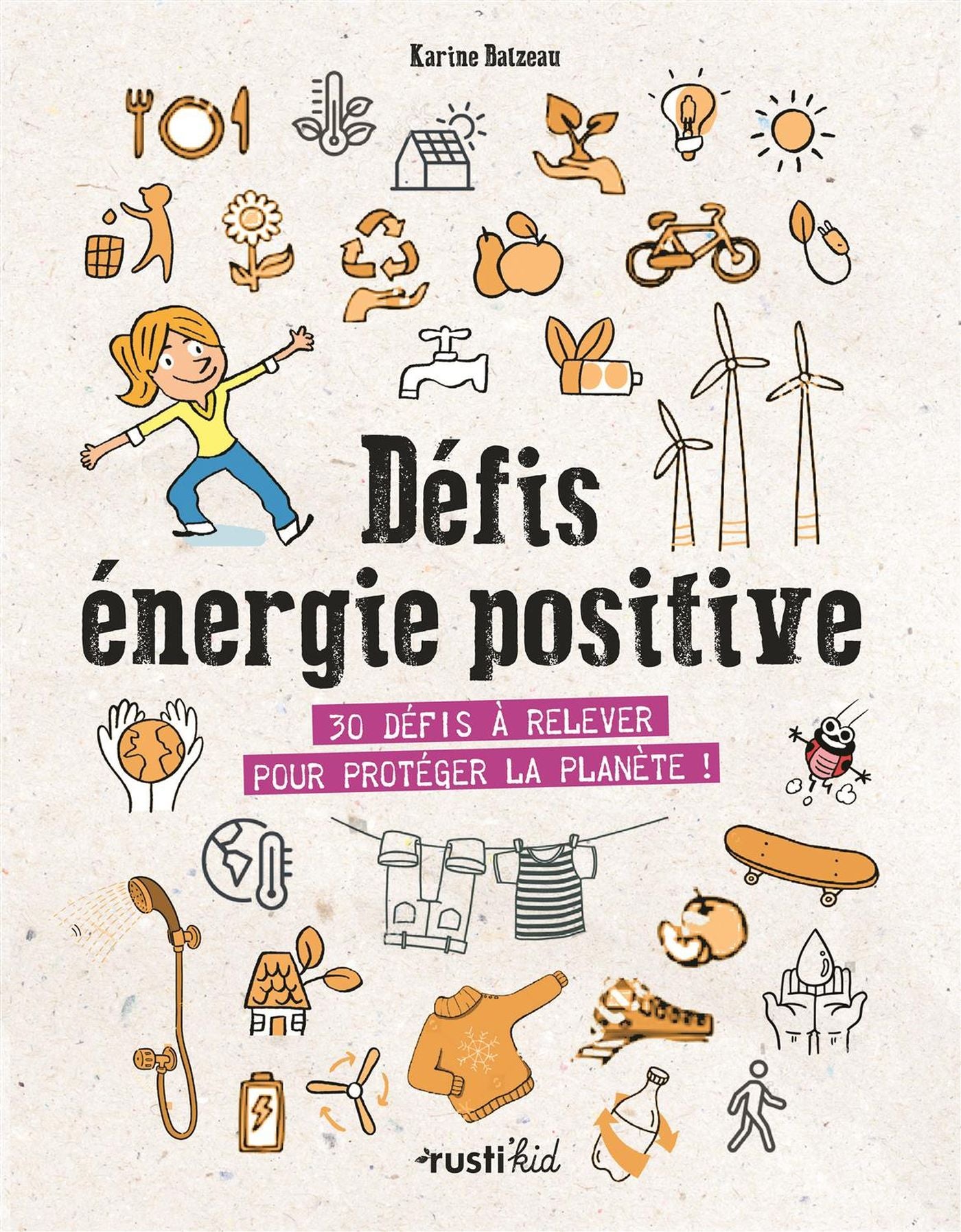 Défis économies d'énergie : 32 défis à relever pour protéger la planète! - Karine Balzeau