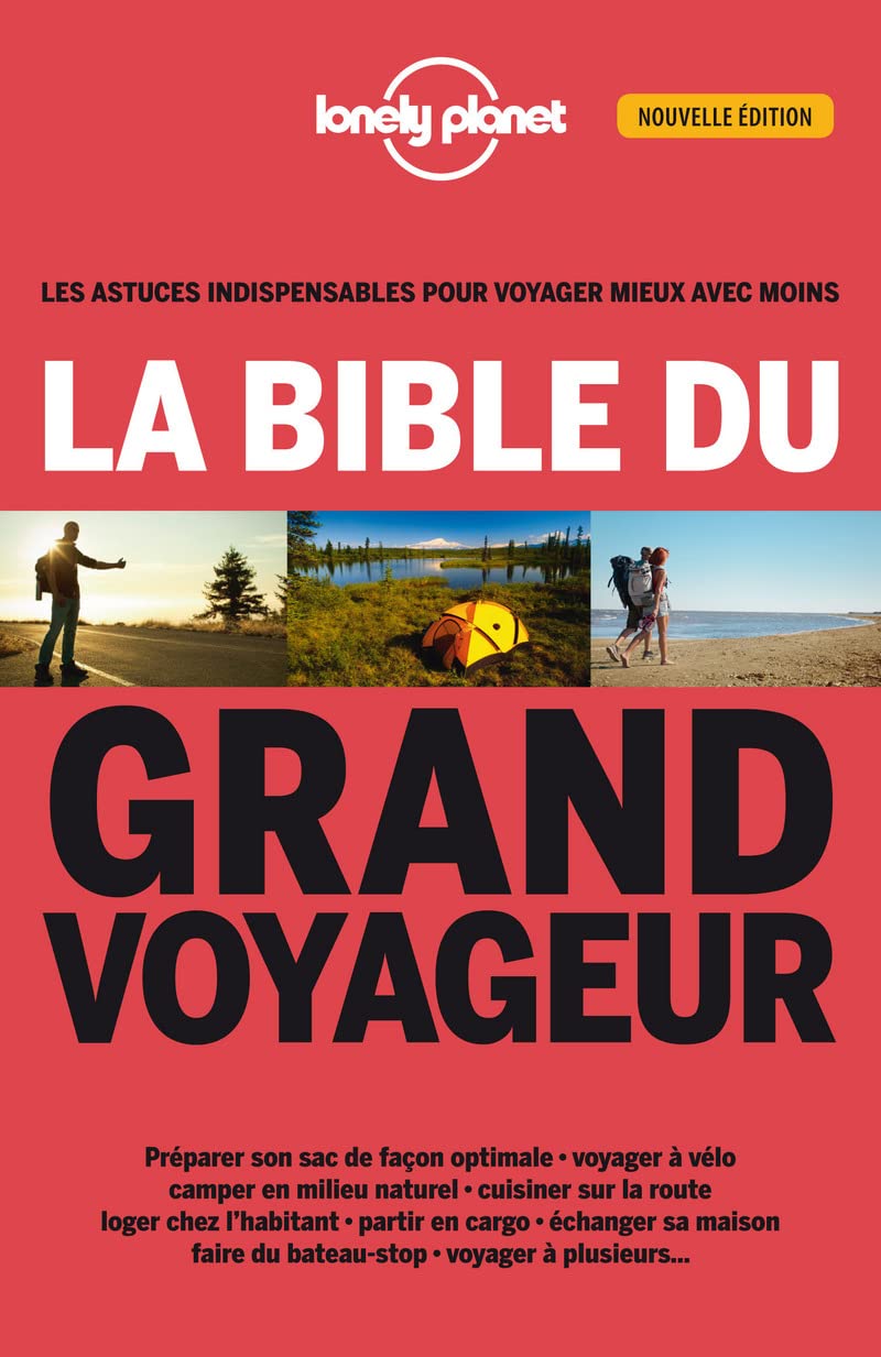 La bible du grand voyageur - Anick-Marie Bouchard