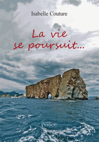La vie se poursuit... - Isabelle Couture