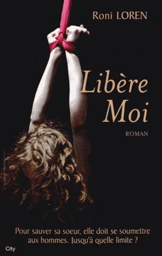Livre Libère moi - Roni Loren (Livre d'occasion) - ISBN 2824603143