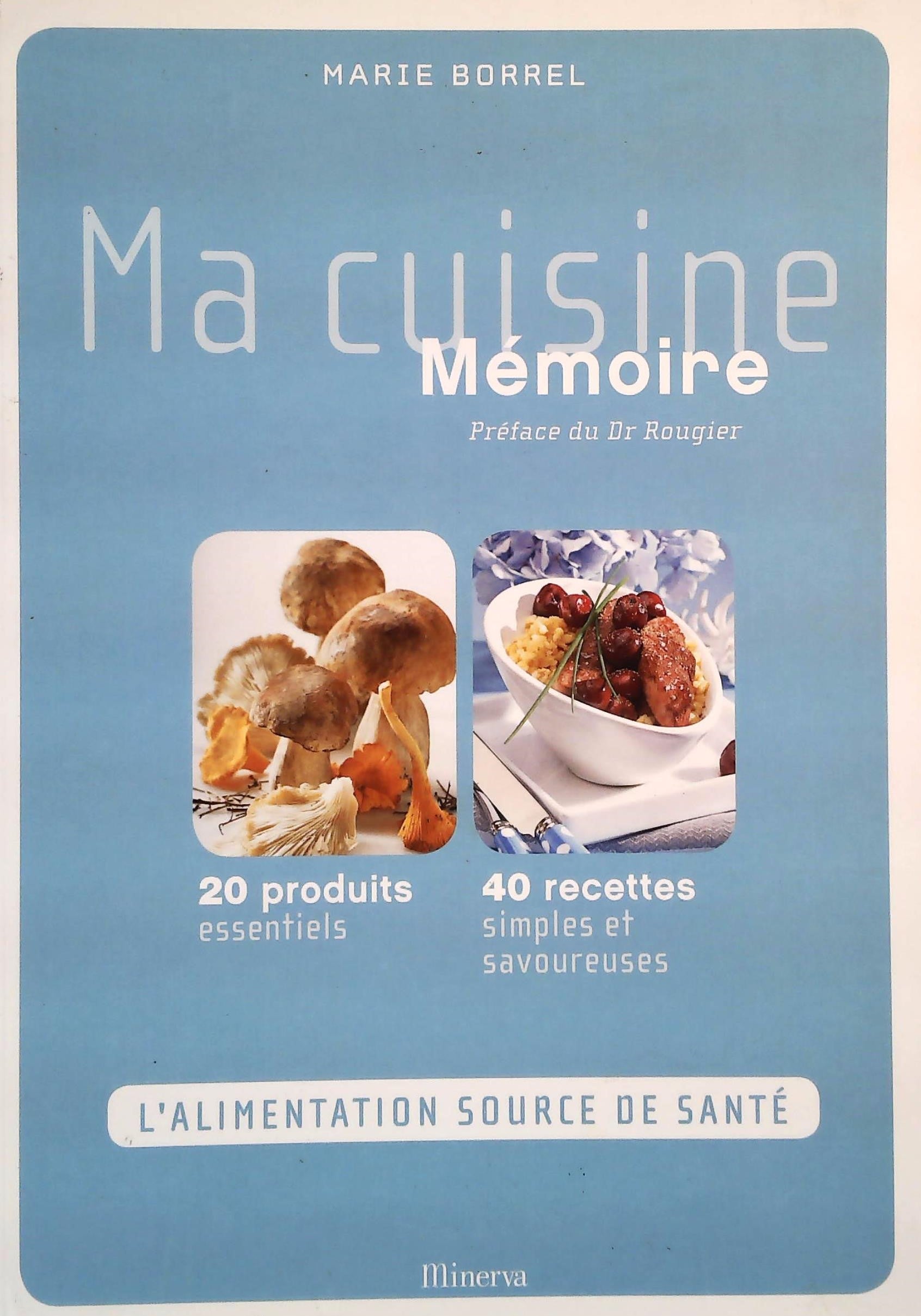 Livre Ma cuisine mémoire - Marie Borrel (Livre d'occasion) - ISBN 2830710959