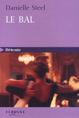 Livre Le bal (En grands caractères) - Danielle Steel (Livre d'occasion)
