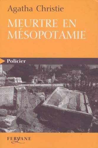 Meutre en mésopotamie - Agatha Christie