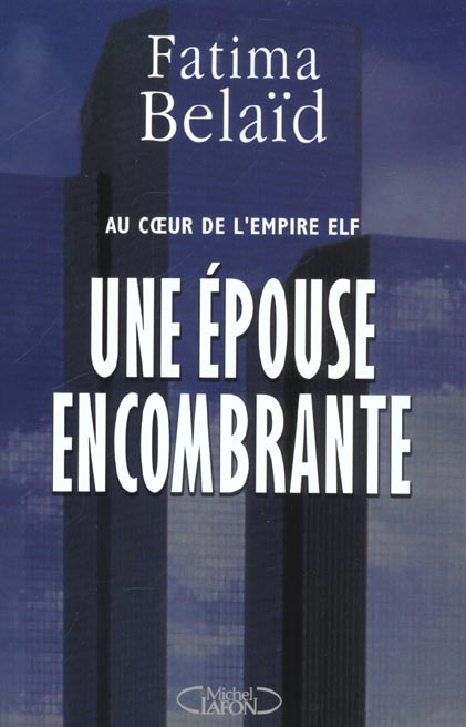 Livre Une épouse encombrante - Fatima Belaïd (Livre d'occasion) - ISBN 284098573X