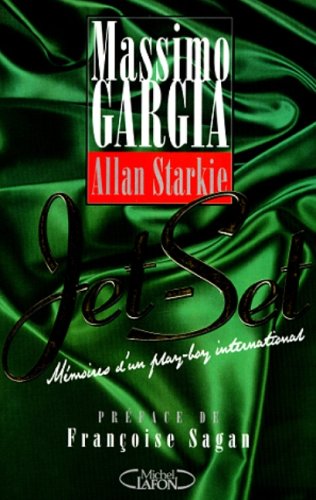 Livre Jet-Set, mémoires d'un play-boy international - Massimo Garcia (Livre d'occasion) - ISBN 28...