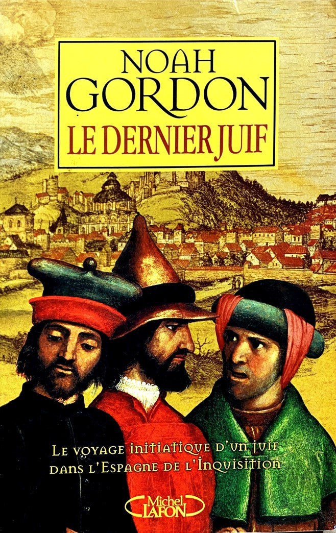 Livre Le dernier juif - Noah Gordon (Livre d'occasion) - ISBN 2840987058