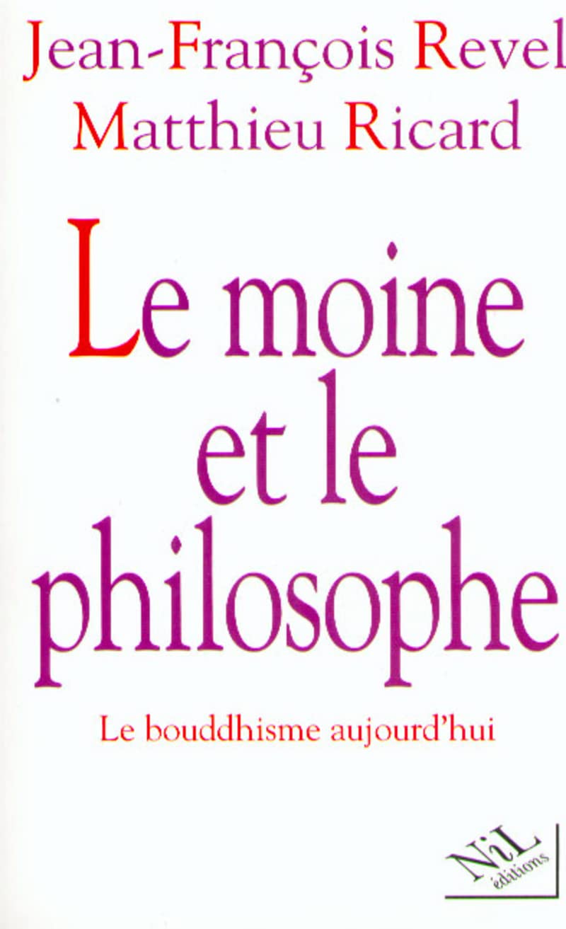 Le moine et le philosophe : Le bouddhisme aujourd'hui - Jean-François Revel