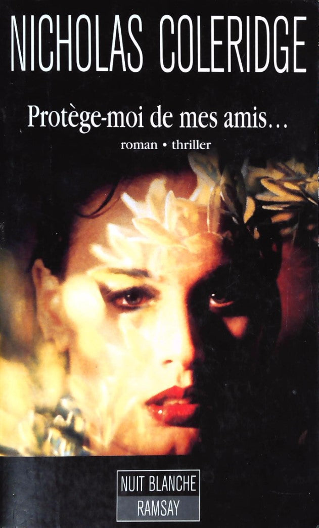Livre ISBN 2841143163 Protège-moi de mes amis (Nicholas Coleridge)