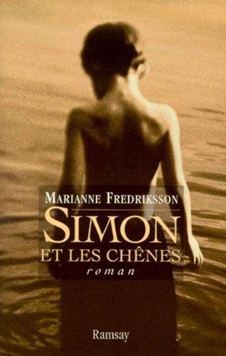 Livre Simon et les chênes - Marianne Fredriksson (Livre d'occasion) - ISBN 2841145026