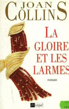 La gloire et les larmes - Joan Collins