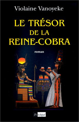 Livre Le trésor de la reine-cobra (Violaine Vanoyeke) (Livre d'occasion) - ISBN 2841871681