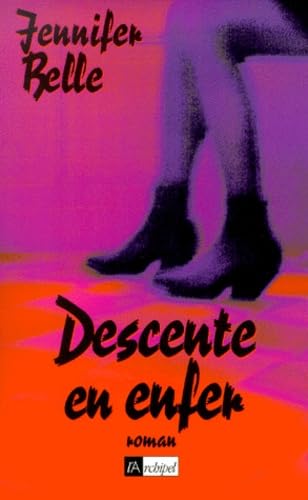 Descente en enfer - Jennifer Belle