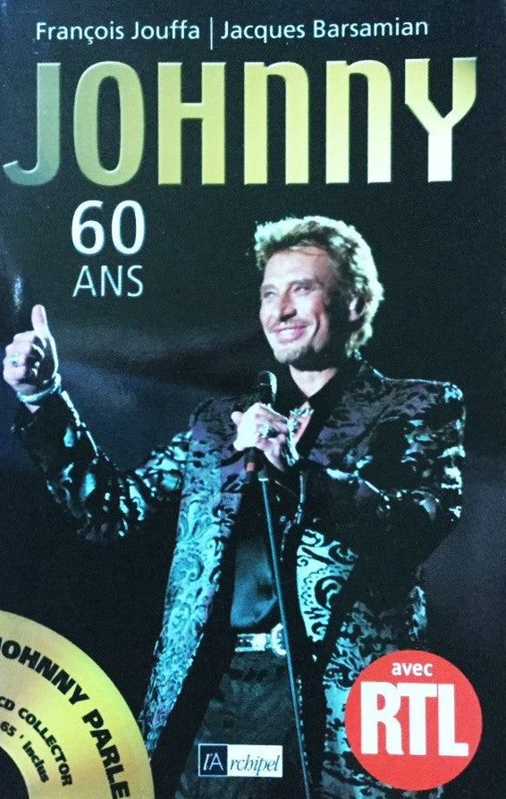Livre Johnny : 60 ans - François Jouffa (Livre d'occasion) - ISBN 2841874028