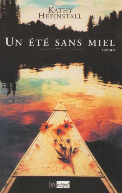 Livre Un été sans miel - Kathy Hepinstall (Livre d'occasion) - ISBN 2841875903