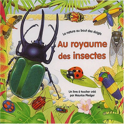 Livre Au royaume des insectes - Maurice Pledger (Livre d'occasion) - ISBN 2841962946