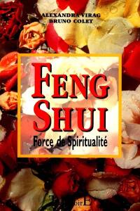 Livre Feng Shui : Force et spiritualité - Alexandra Virag (Livre d'occasion) - ISBN 2841971430