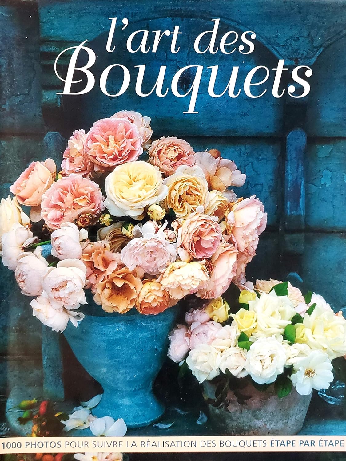 Livre L'art des bouquetss (Livre d'occasion) - ISBN 2841980065