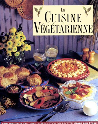 Livre La cuisine végétarienne - Collectif (Livre d'occasion) - ISBN 2841980073