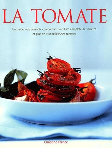 Livre La tomate - Christine France (Livre d'occasion) - ISBN 2841981843