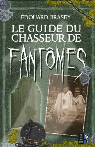 Livre Le guide du chasseur de fantômes - Édouard Brasey (Livre d'occasion) - ISBN 2842282531