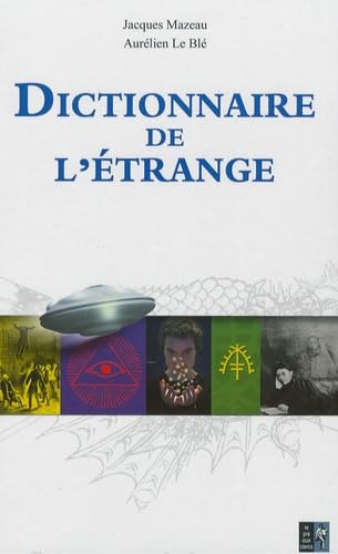 Livre Dictionnaire de l'étrange - Jacques Mazeau (Livre d'occasion) - ISBN 2842282833