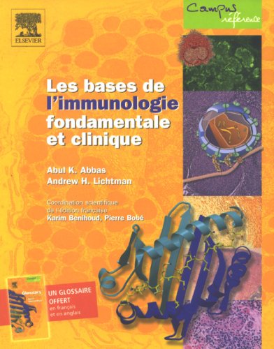 Campus référence : Les bases de l'immunologie fondamentale et clinique : Avec un glossaire