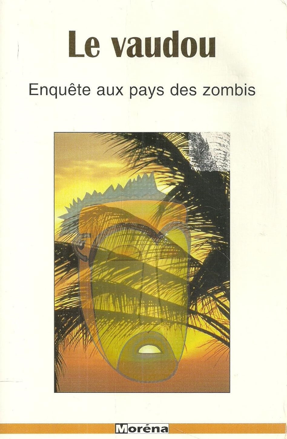 Livre ISBN 2843200105 Le vaudou : Enquête aux pays des zombis (Pierre-Olivier Chanez)