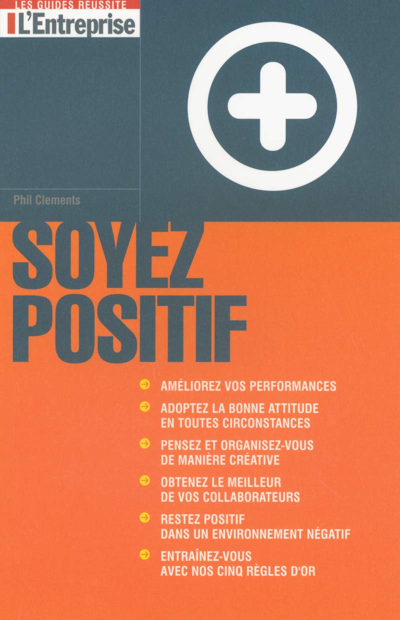 Livre Soyez positif - Phil Clements (Livre d'occasion) - ISBN 2843432677
