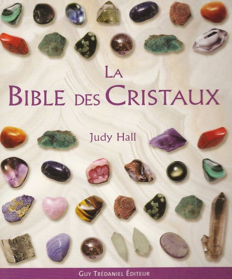 Livre La Bible des cristaux - Judy Hall (Livre d'occasion) - ISBN 2844455018