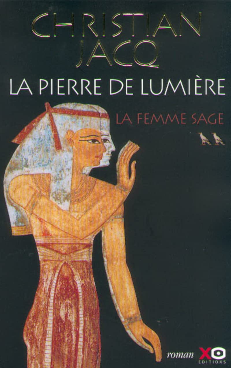 Livre La pierre de lumière # 2 : La femme sage (Christian Jacq) (Livre d'occasion) - ISBN 2845630026