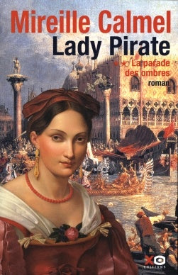 Lady Pirate # 2 : La parade des ombres - Mireille Calmal