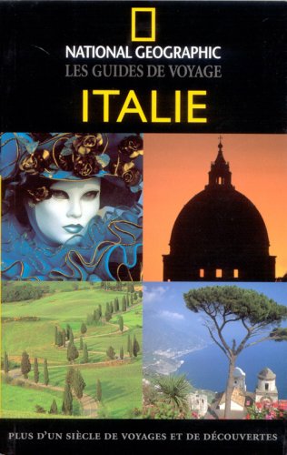 National Geographic : Les guides de voyage : Italie - Tim Jepson