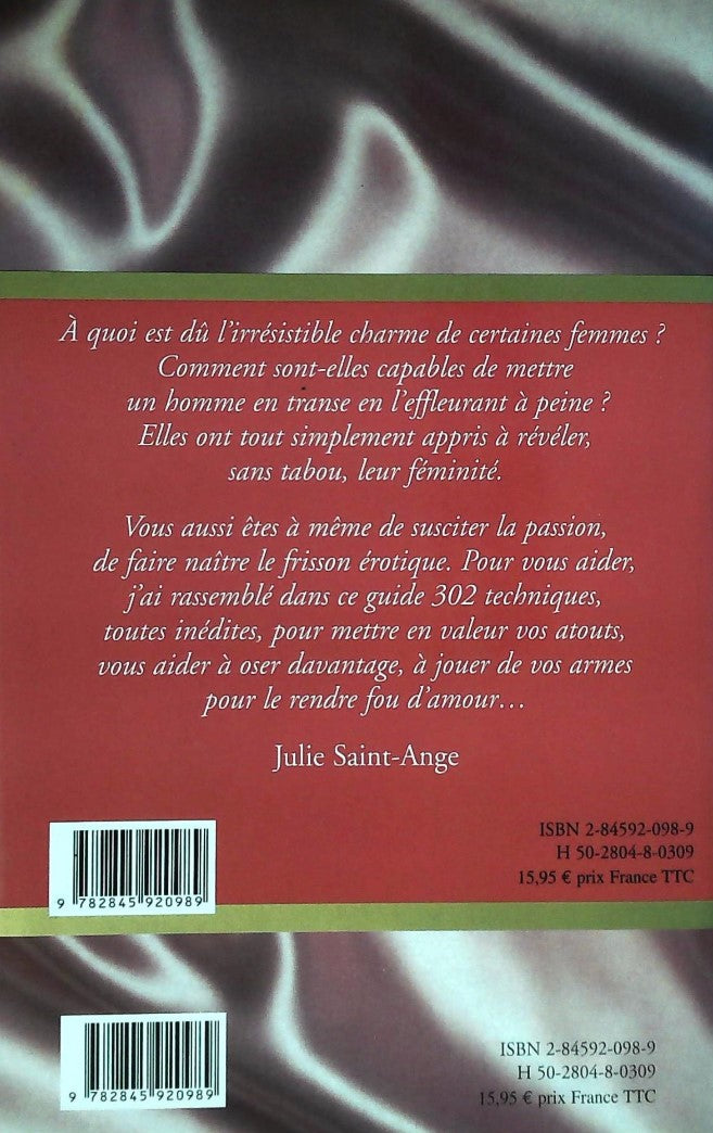 Livre 302 techniques avancées pour rendre fou un homme - Julie Saint-Ange (Livre d'occasion) - IS...