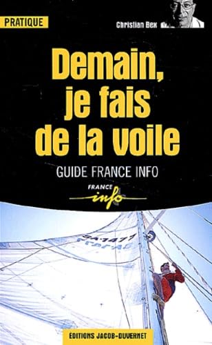Demain, je fais de la voile - Christian Bex