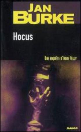 Hocus: Une nouvelle enquête d'Irene Kelly - Jan Burke