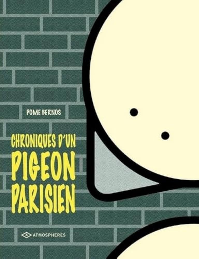 Livre Chroniques d'un pigeon parisien - Pome Bernos (Livre d'occasion) - ISBN 2848100729