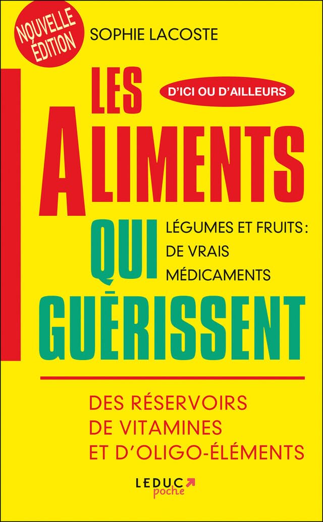 Livre Les aliments qui guérissent: Légumes et fruits : De vrais médicaments - Sophie Lacoste (Liv...