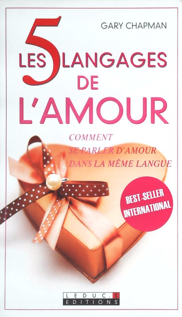 Livre Les cinq languages de l'amour : Comment se parler d'amour dans la même langue - Gary Chapma...