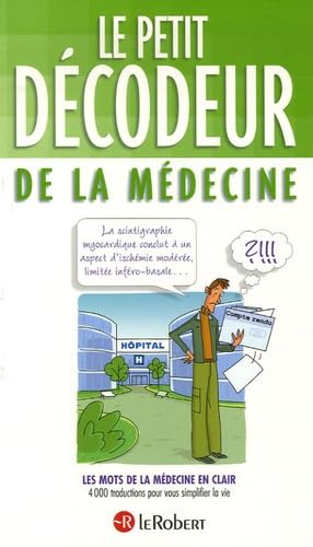 Le Petit Décodeur de la médecine - Denis Milliès-Lacroix