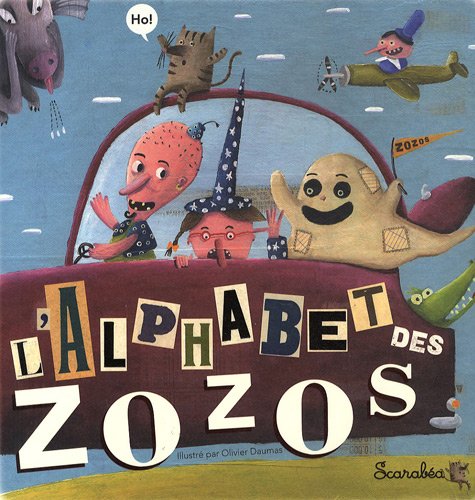 Livre L'alphabet des zozos - Olivier Daumas (Livre neuf) - ISBN 284914116X