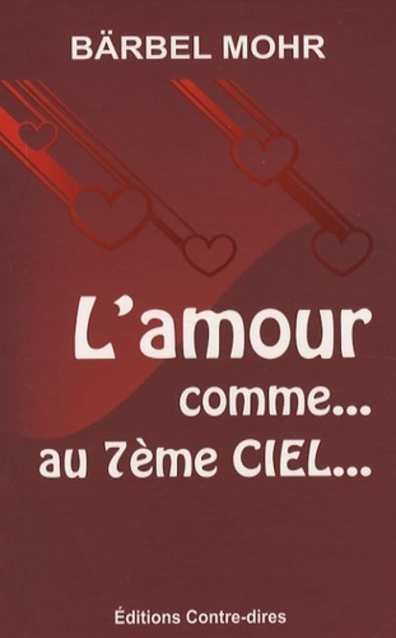 Livre L'amour comme... au 7e ciel… - Bärbel Mohr (Livre d'occasion) - ISBN 2849330698