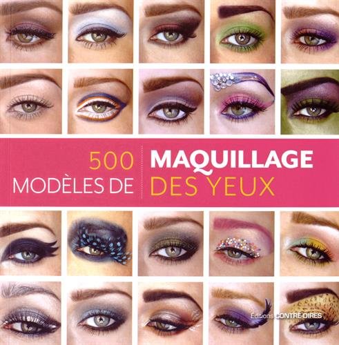 Livre ISBN 2849333301 500 modèles de maquillage des yeux (Kendra Stanton)