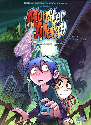 Monster Allergy # 9 : Le retour de Zach - Centomo