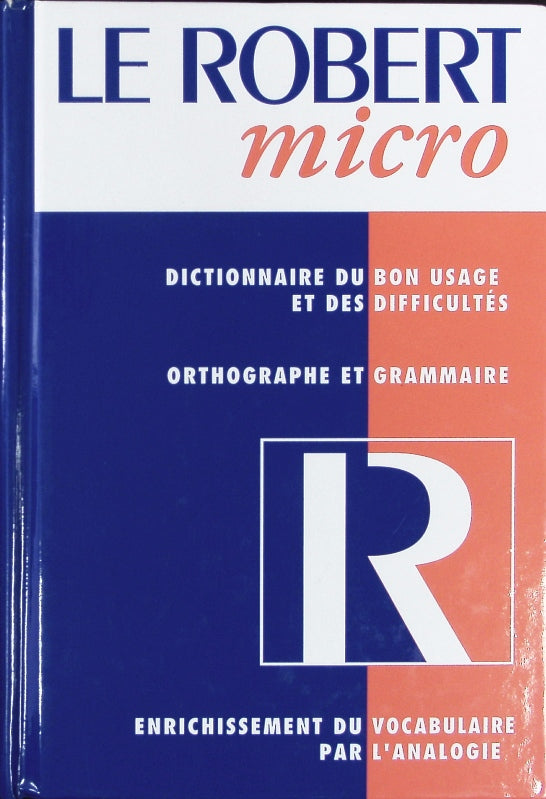Livre Le Robert micro : Dictionnaire du bon usage : ortographe et grammaire (Alain Rey) (Livre...
