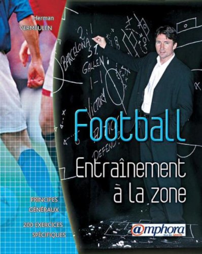 Livre Football entraînement à la zone (Herman Vermeulen) (Livre d'occasion) - ISBN 2851806394