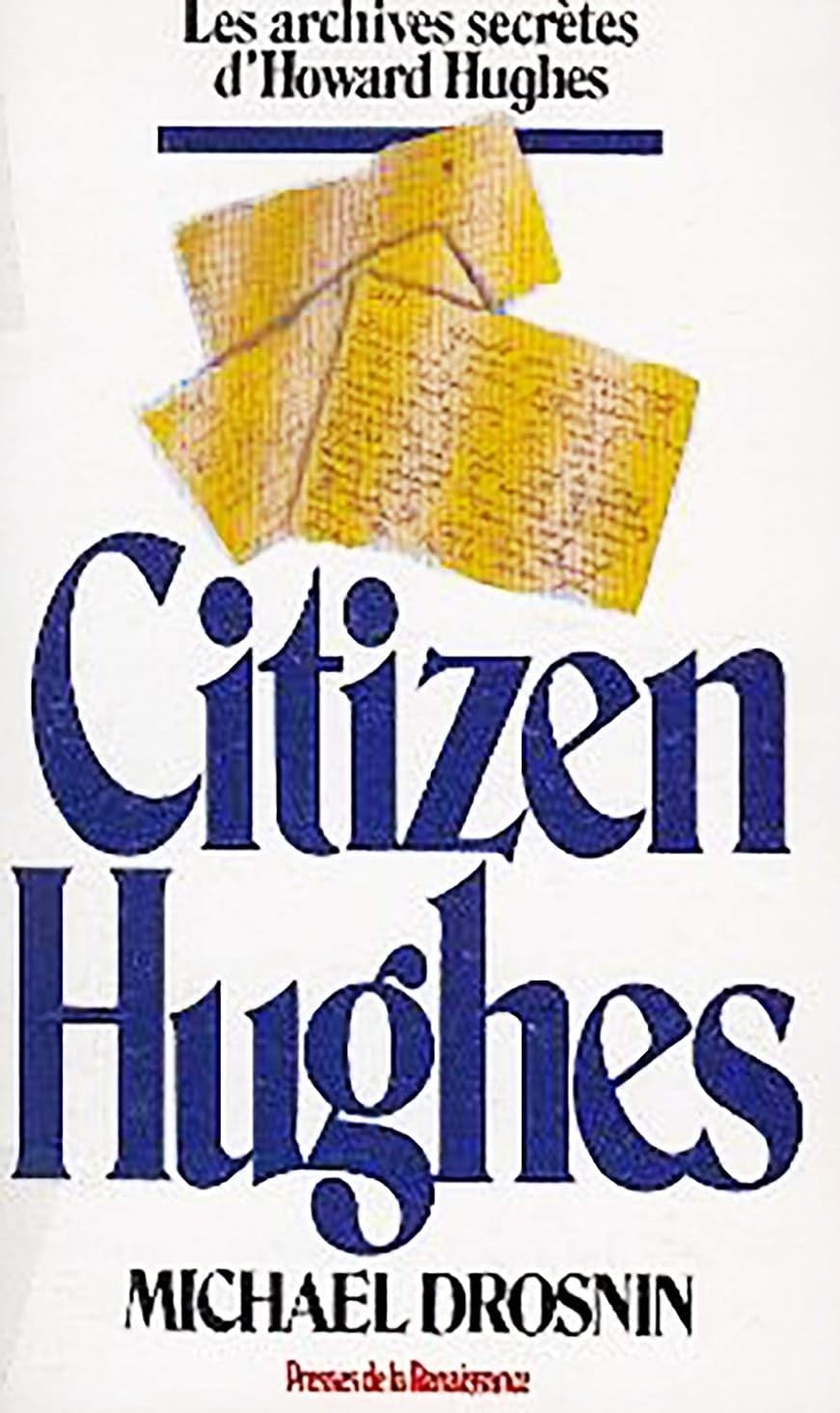 Livre Citizen Hughes : Les archives secrètes d'Howard Hughes - Michael Dorsnin (Livre d'occasion)...